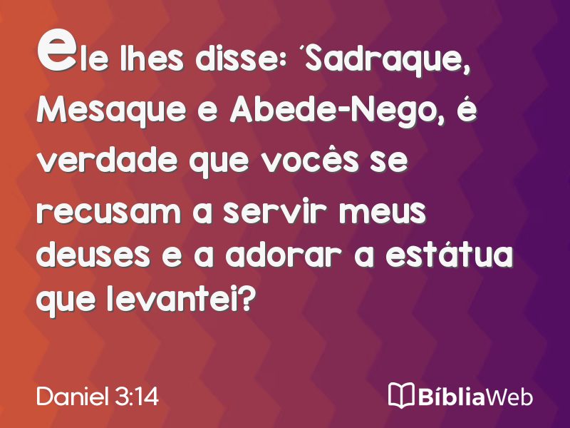 Daniel 3:14 em imagem para compartilhar