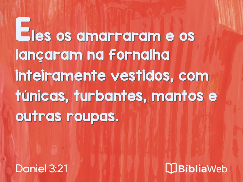 Daniel 3:21 em imagem para compartilhar