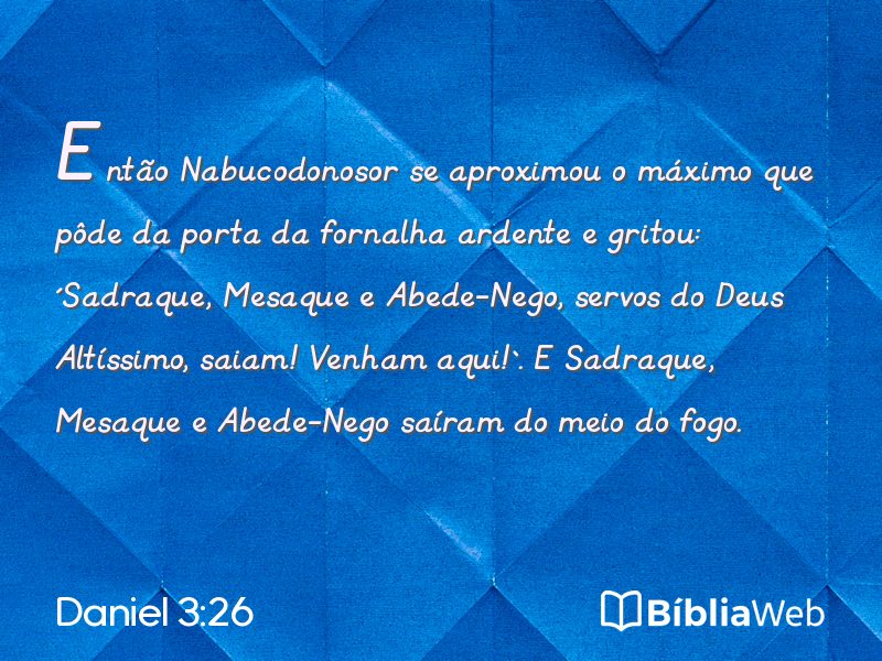 Daniel 3:26 em imagem para compartilhar