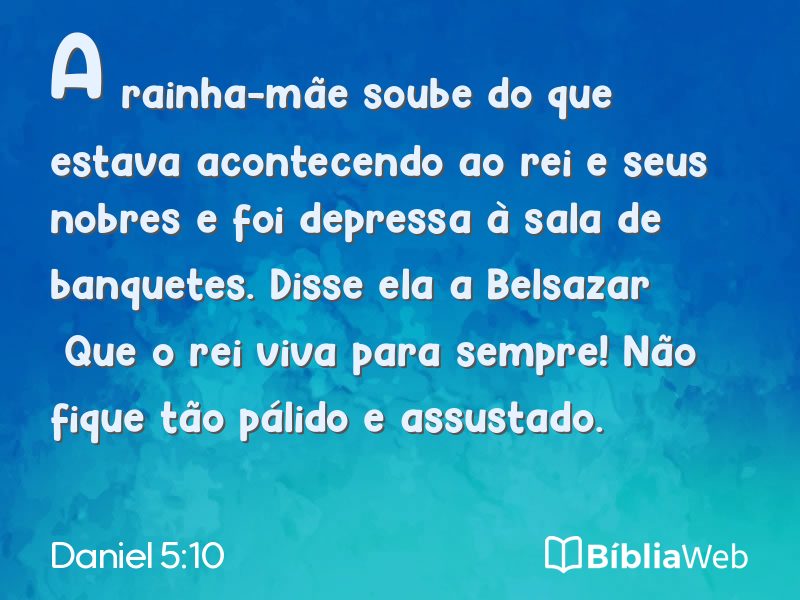 Daniel 5:10 em imagem para compartilhar