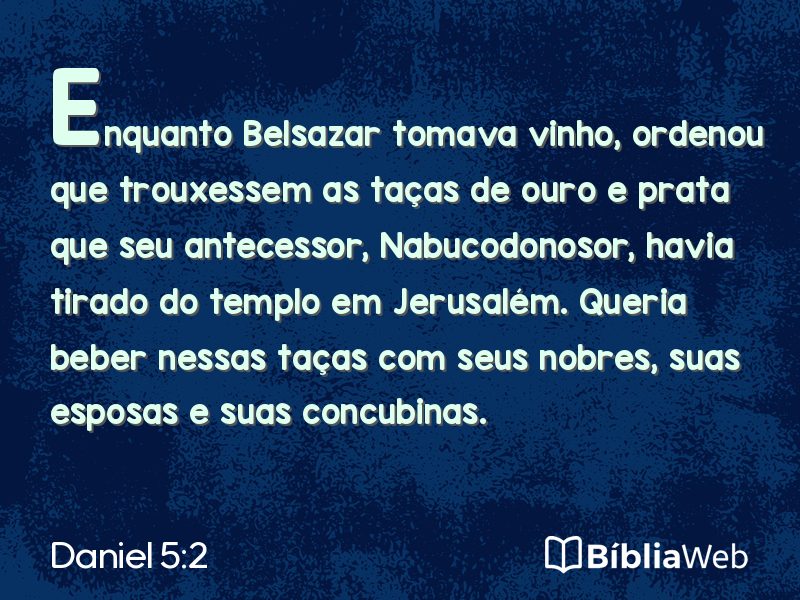 Daniel 5:2 em imagem para compartilhar