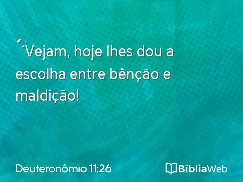 Deuteronômio 11:26 em imagem para compartilhar