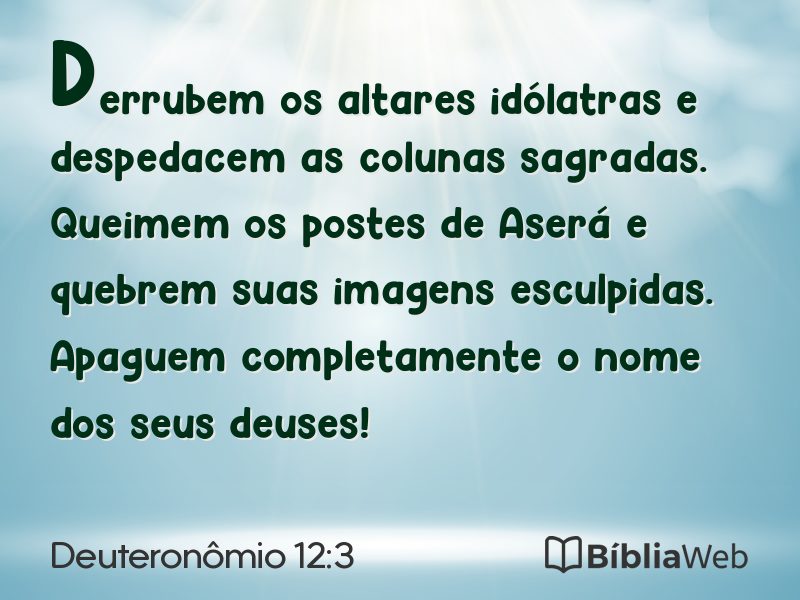 Deuteronômio 12:3 em imagem para compartilhar
