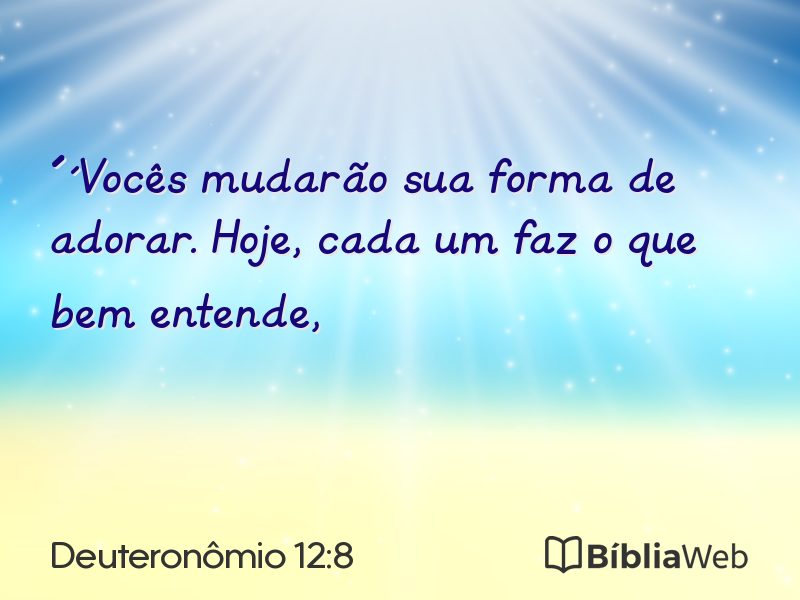 Deuteronômio 12:8 em imagem para compartilhar