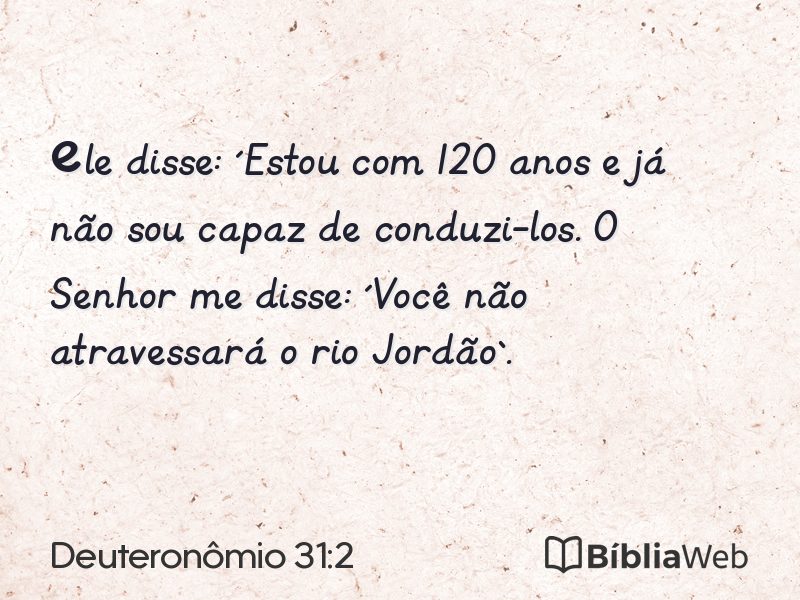 Deuteronômio 31:2 em imagem para compartilhar