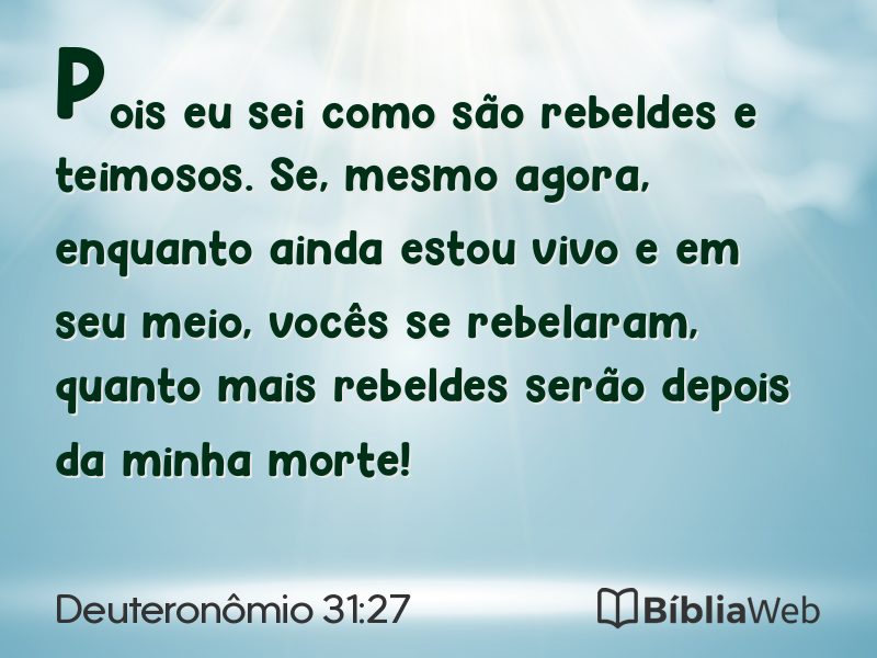 Deuteronômio 31:27 em imagem para compartilhar