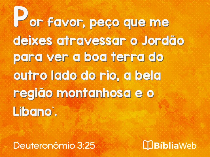 Deuteronômio 3:25 em imagem para compartilhar