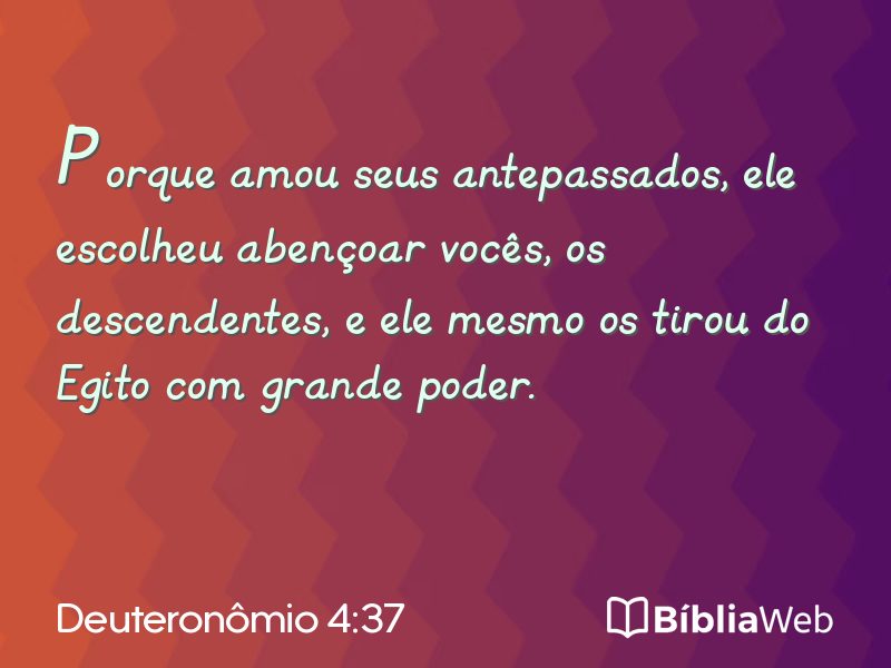 Deuteronômio 4:37 em imagem para compartilhar