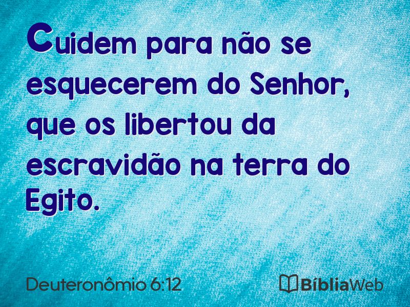 Deuteronômio 6:12 em imagem para compartilhar