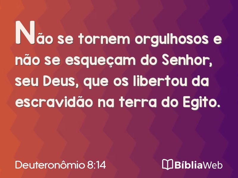 Deuteronômio 8:14 em imagem para compartilhar
