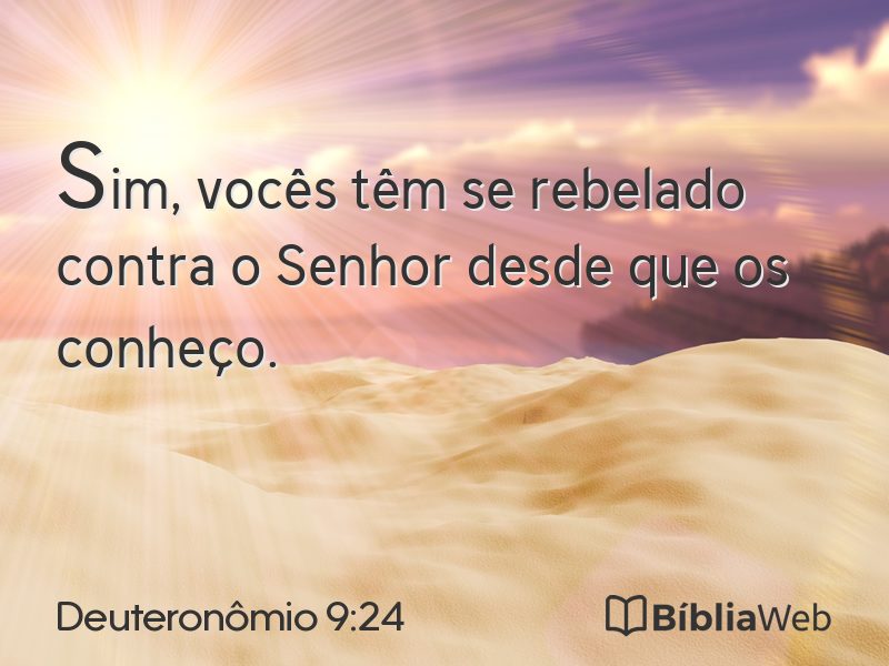 Deuteronômio 9:24 em imagem para compartilhar