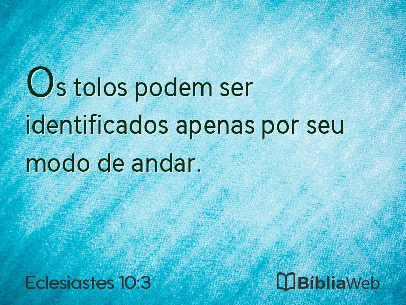 Eclesiastes 10:3 em imagem para compartilhar