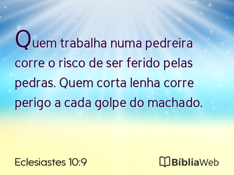 Eclesiastes 10:9 em imagem para compartilhar