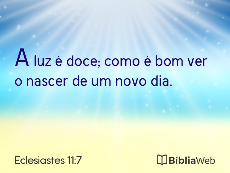Eclesiastes 11:7 em imagem para compartilhar