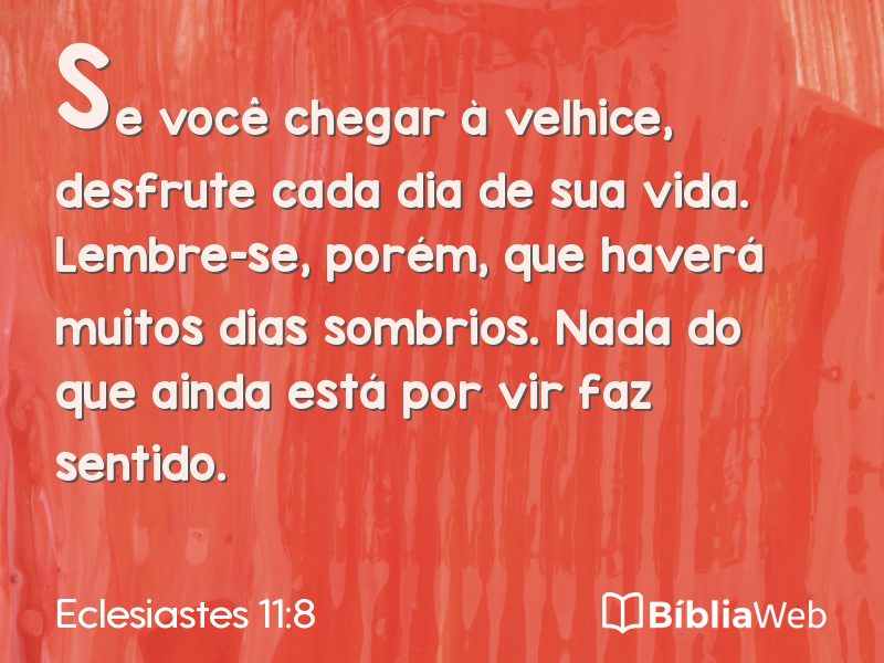 Eclesiastes 11:8 em imagem para compartilhar