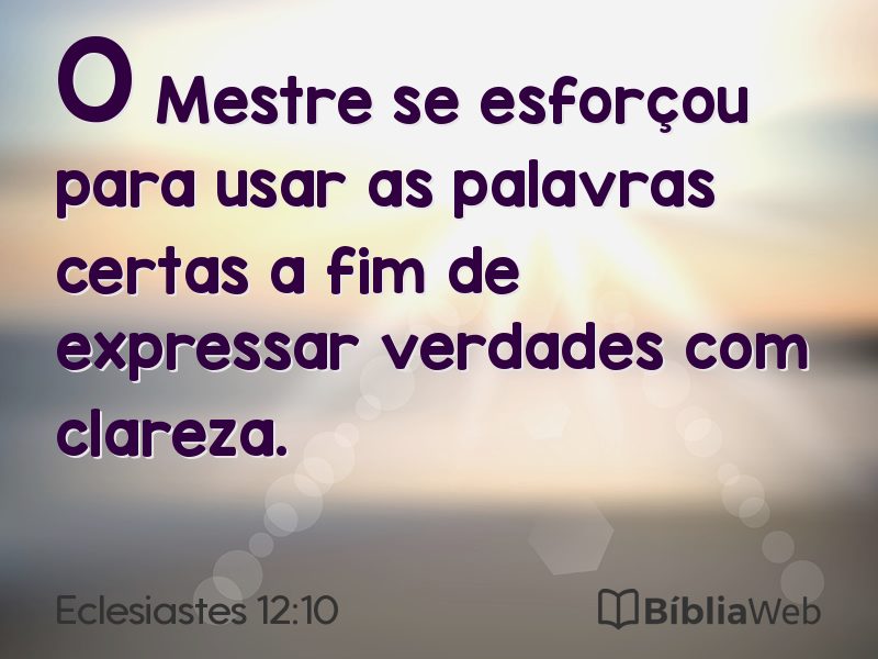 Eclesiastes 12:10 em imagem para compartilhar