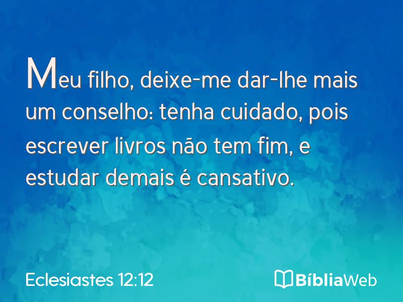 Eclesiastes 12:12 em imagem para compartilhar