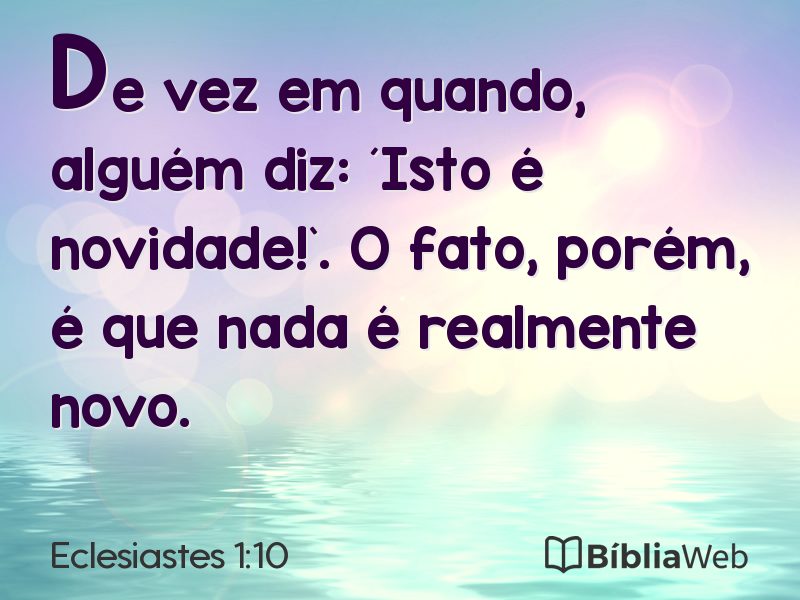 Eclesiastes 1:10 em imagem para compartilhar