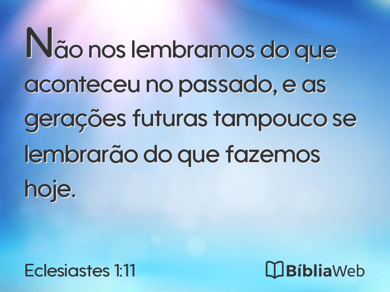 Eclesiastes 1:11 em imagem para compartilhar