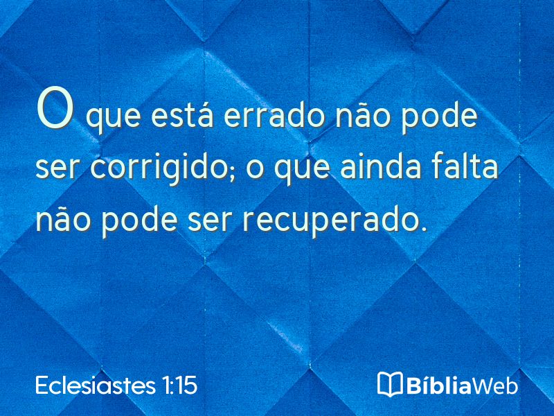 Eclesiastes 1:15 em imagem para compartilhar