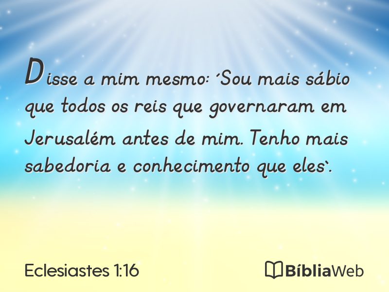 Eclesiastes 1:16 em imagem para compartilhar