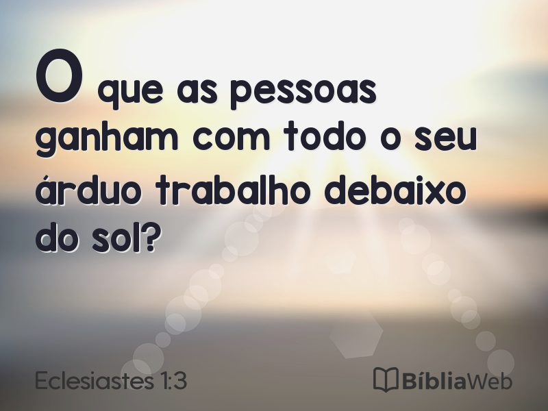 Eclesiastes 1:3 em imagem para compartilhar