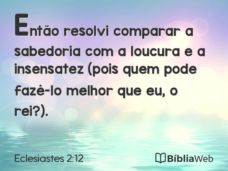 Eclesiastes 2:12 em imagem para compartilhar