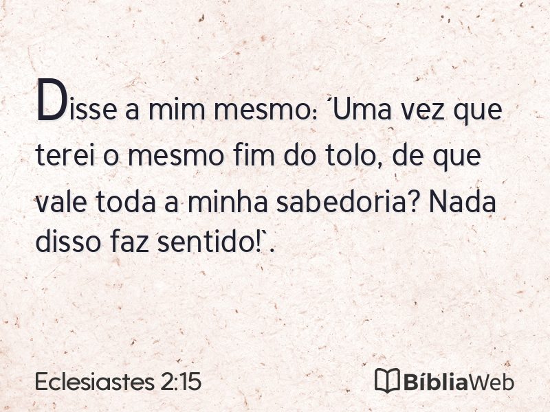Eclesiastes 2:15 em imagem para compartilhar