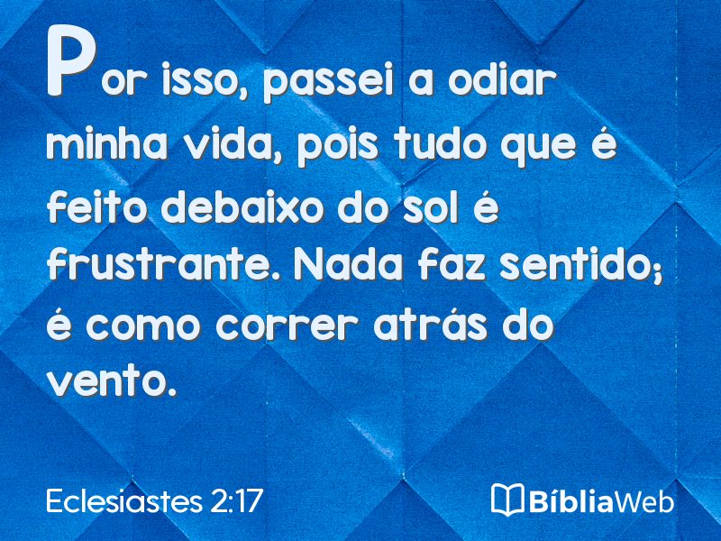 Eclesiastes 2:17 em imagem para compartilhar