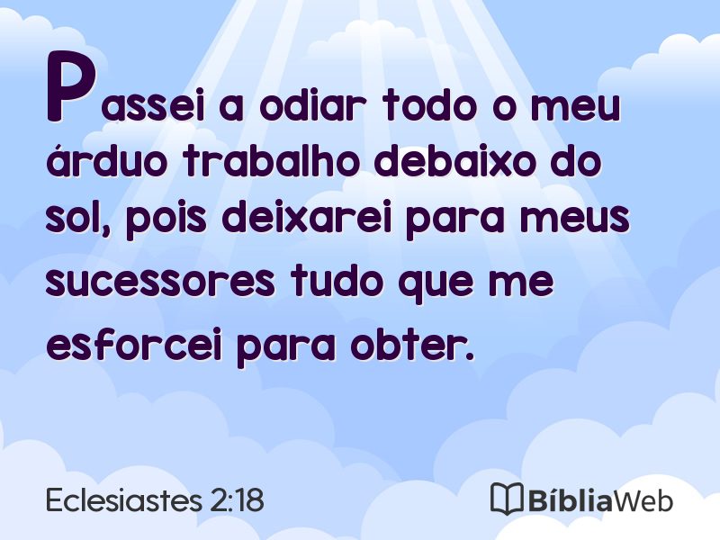Eclesiastes 2:18 em imagem para compartilhar