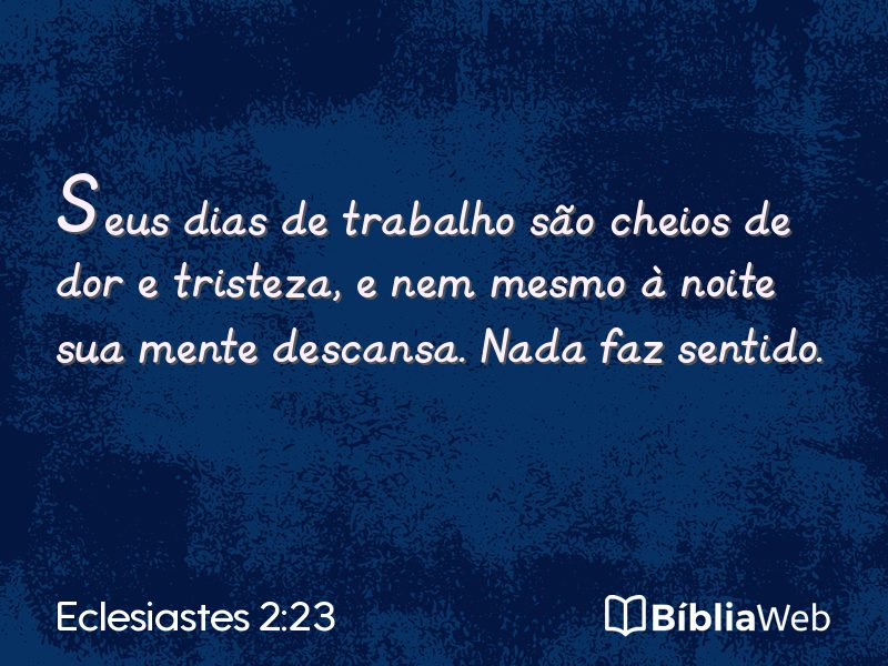 Eclesiastes 2:23 em imagem para compartilhar