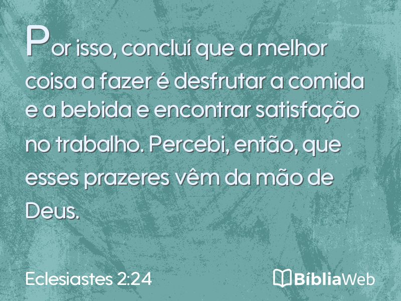 Eclesiastes 2:24 em imagem para compartilhar
