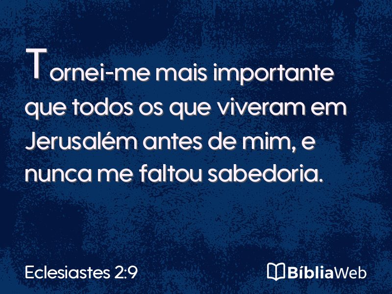 Eclesiastes 2:9 em imagem para compartilhar