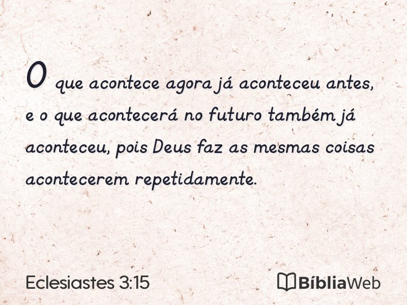 Eclesiastes 3:15 em imagem para compartilhar