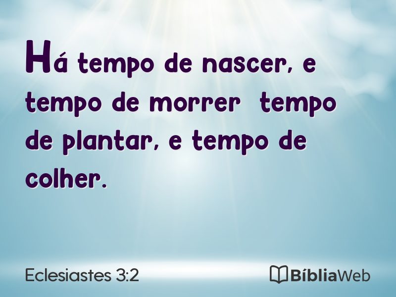 Eclesiastes 3:2 em imagem para compartilhar