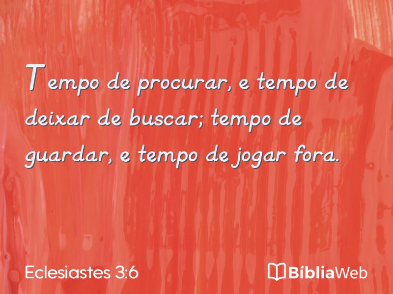 Eclesiastes 3:6 em imagem para compartilhar