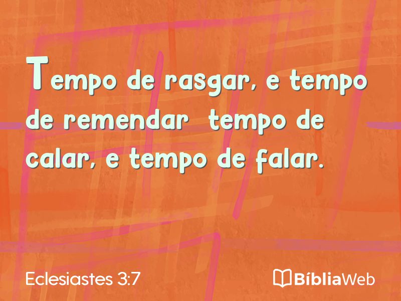 Eclesiastes 3:7 em imagem para compartilhar