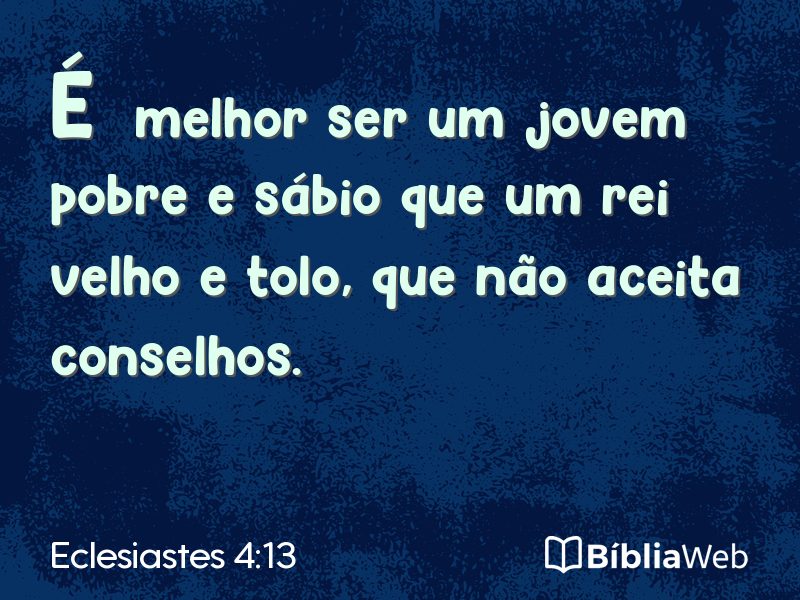 Eclesiastes 4:13 em imagem para compartilhar