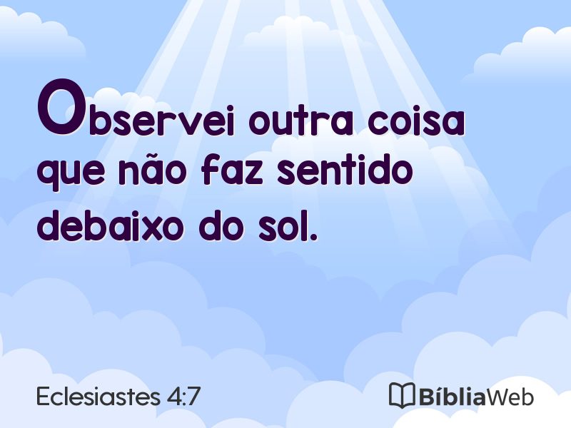 Eclesiastes 4:7 em imagem para compartilhar