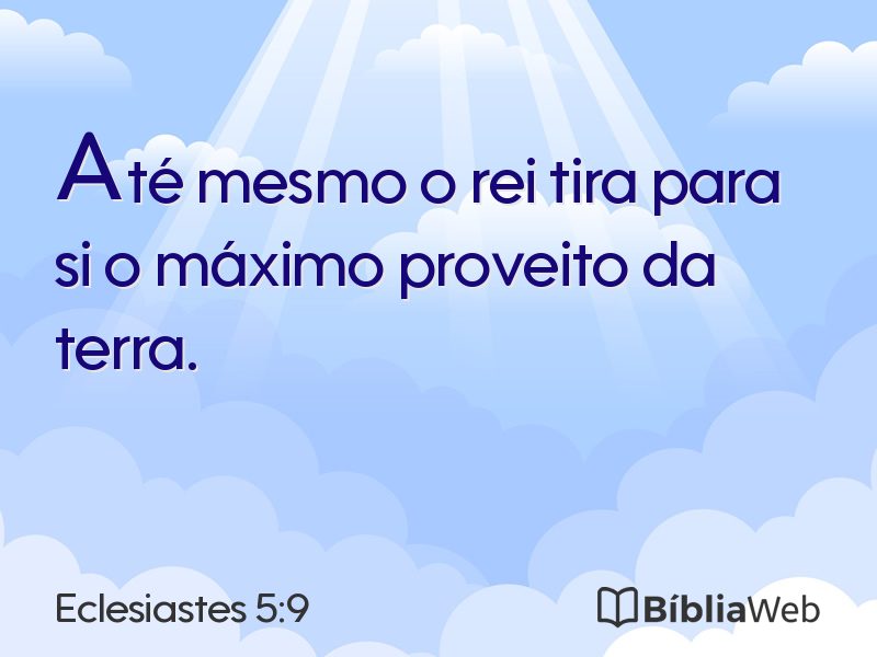 Eclesiastes 5:9 em imagem para compartilhar
