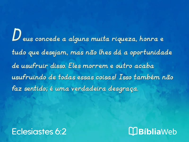 Eclesiastes 6:2 em imagem para compartilhar