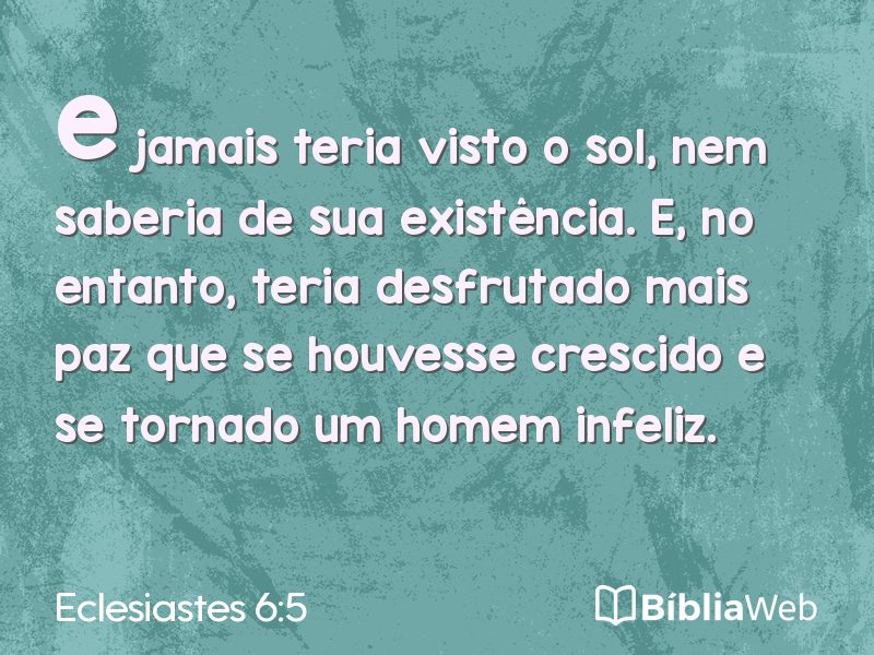 Eclesiastes 6:5 em imagem para compartilhar