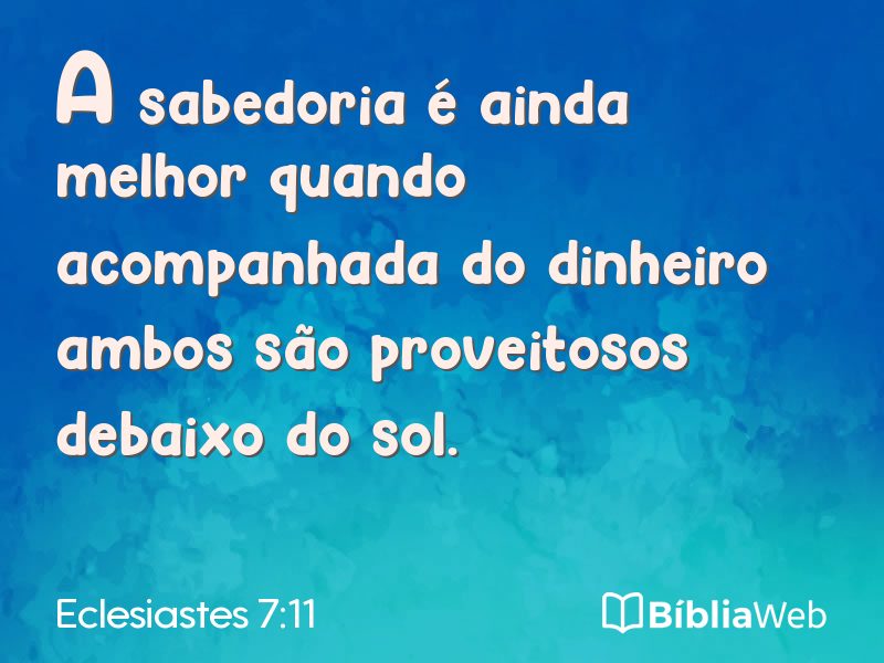 Eclesiastes 7:11 em imagem para compartilhar