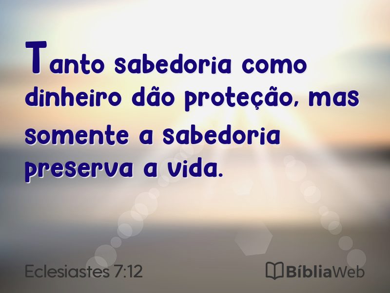 Eclesiastes 7:12 em imagem para compartilhar