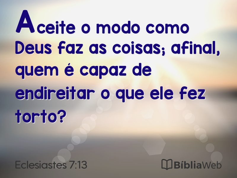 Eclesiastes 7:13 em imagem para compartilhar