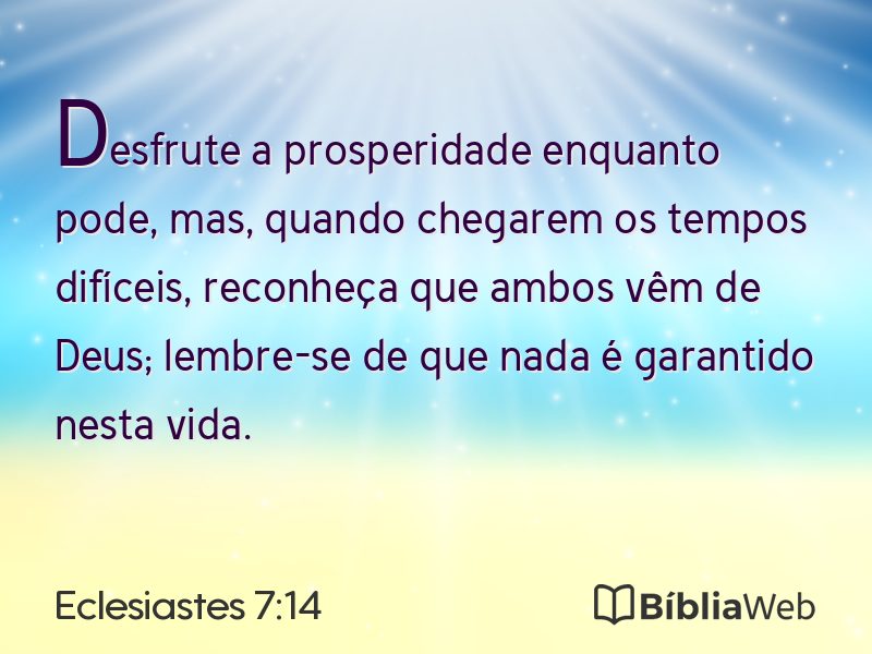 Eclesiastes 7:14 em imagem para compartilhar