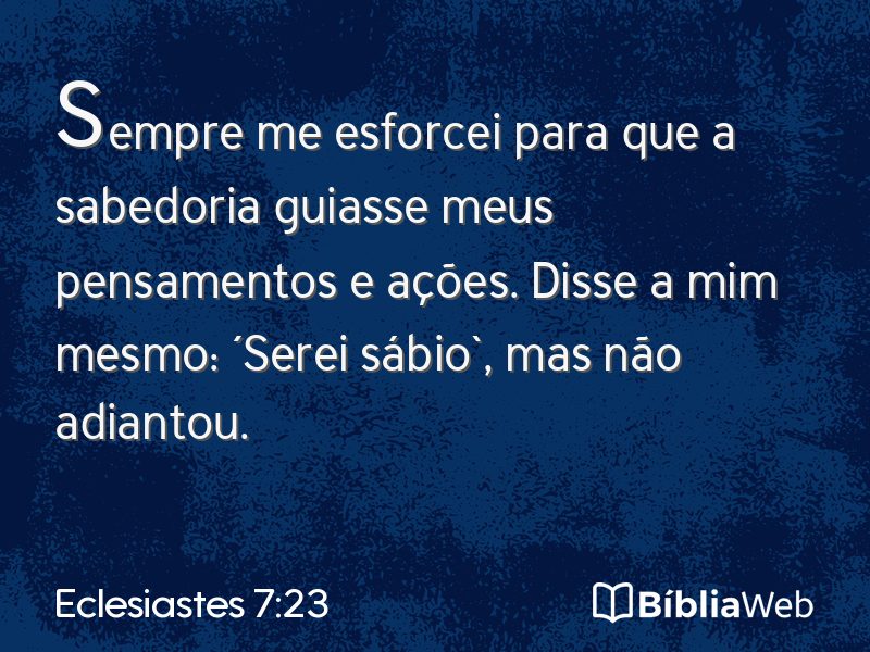 Eclesiastes 7:23 em imagem para compartilhar