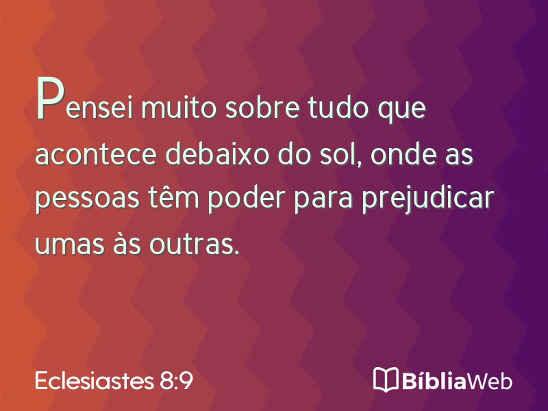 Eclesiastes 8:9 em imagem para compartilhar