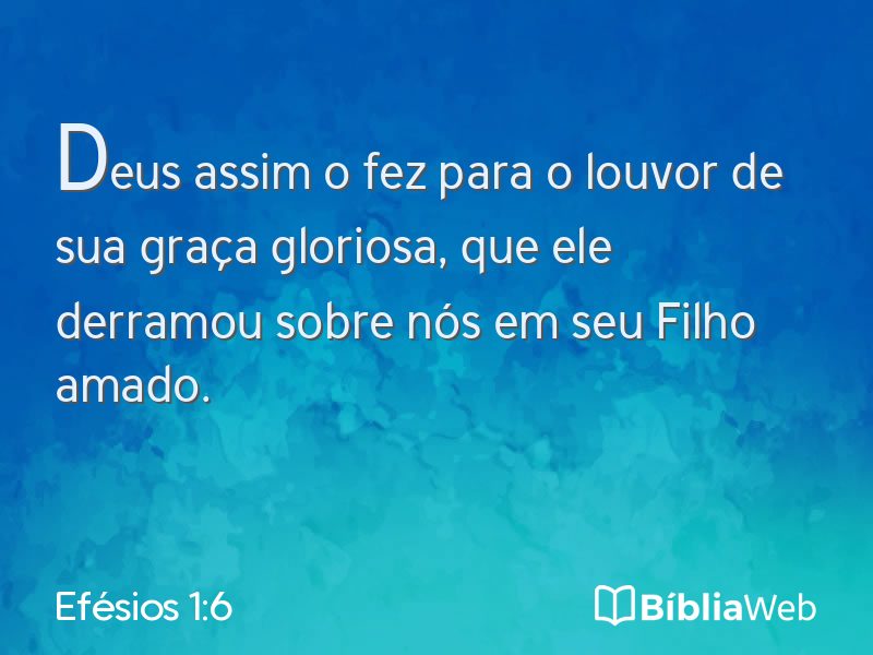 Efésios 1:6 em imagem para compartilhar