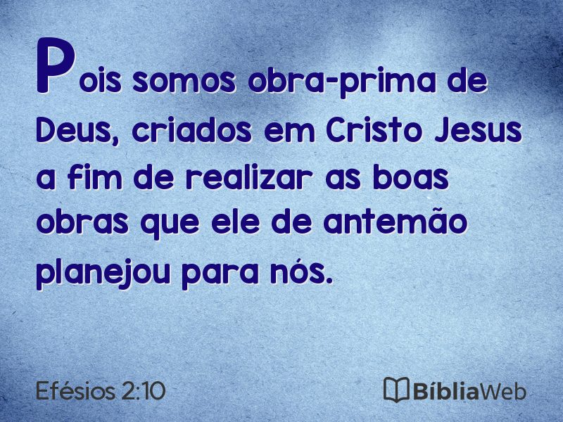 Efésios 2:10 em imagem para compartilhar